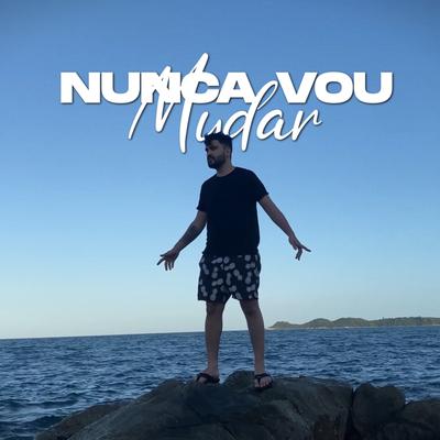 Nunca Vou Mudar By Biollo's cover