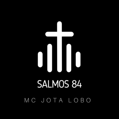 Salmos 84 By Mc Jota Lobo's cover
