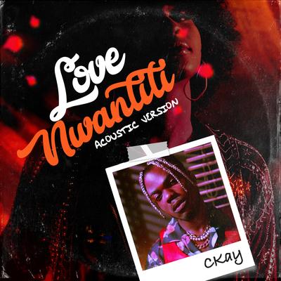 Love Nwantiti (Acoustic Version) By CKay's cover