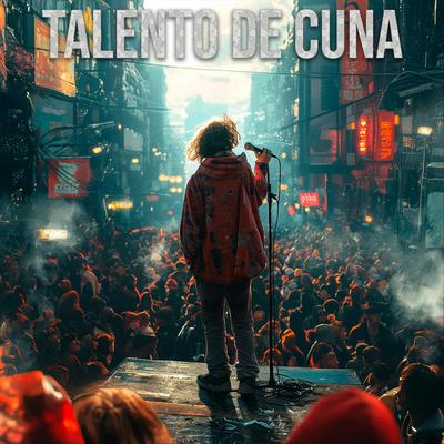 Talento de Cuna By Midaz King, Henry Sam, MC Gero's cover