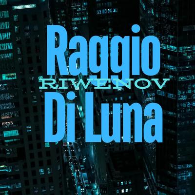 Raggio Di Luna's cover