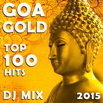 Goa Gold Top 100 Hits DJ Mix 2015's cover