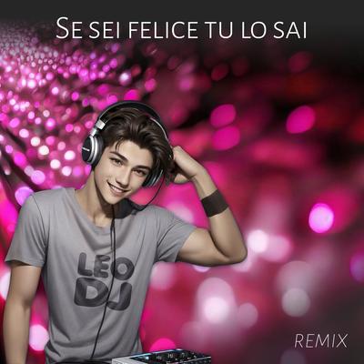 Se sei felice tu lo sai (Remix)'s cover