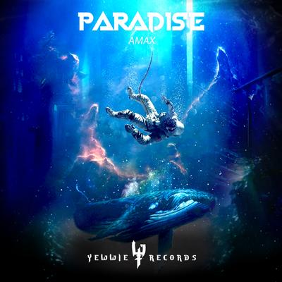 Paradise By AMAX's cover