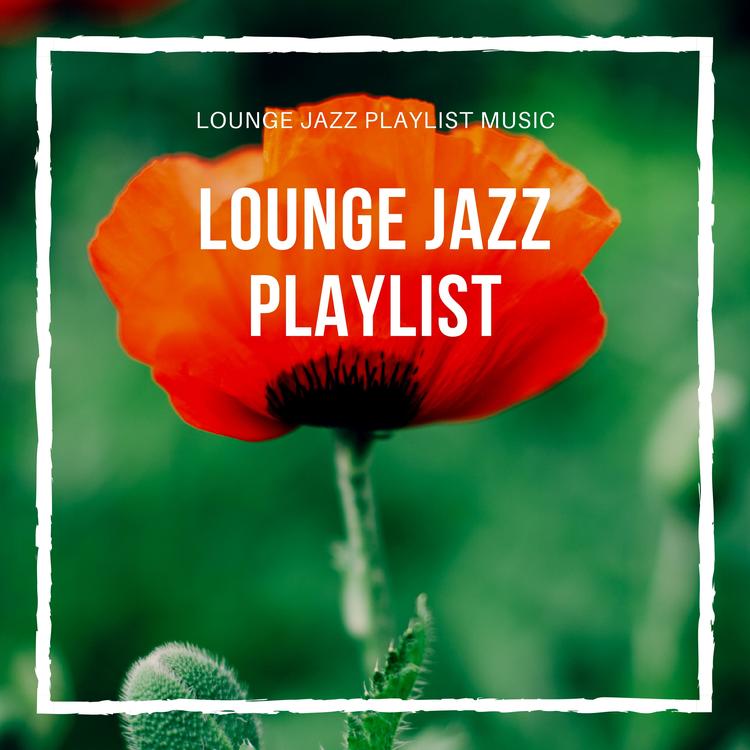 Lounge Jazz Playlist's avatar image