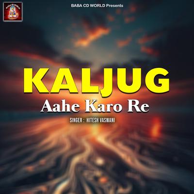 Kaljug Aahe Karo Re's cover