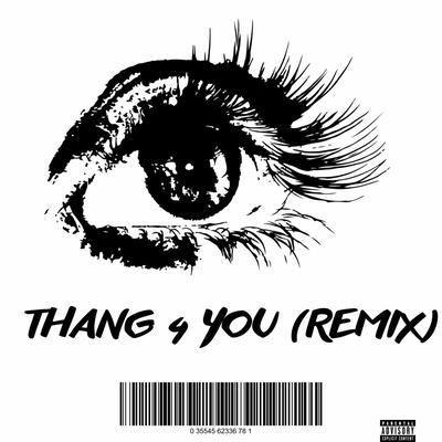 Thang 4 You (Remix)'s cover