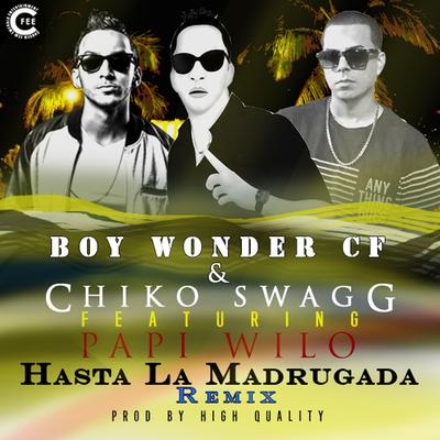 Hasta la Madrugada (Remix) [(feat. Papi Wilo]'s cover