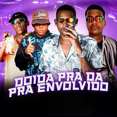 Doida pra Da pra Envolvido's cover