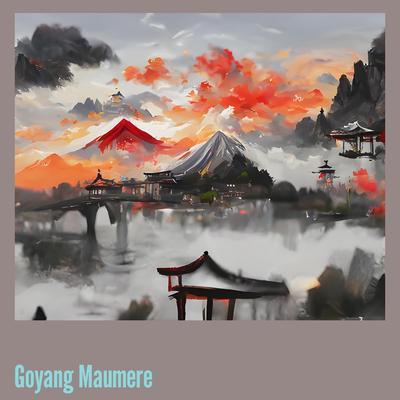 Goyang Maumere's cover