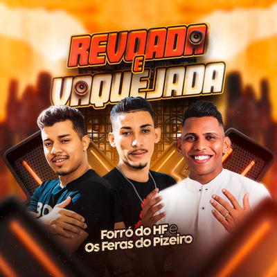 Revoada e Vaquejada By Forró do HF, Os Feras do Pizeiro's cover