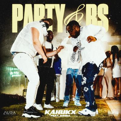 PARTY & BS By KAHUKX, S1mba's cover