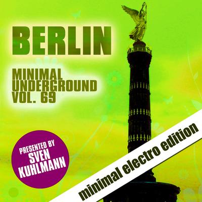 Berlin Minimal Underground, Vol. 69's cover