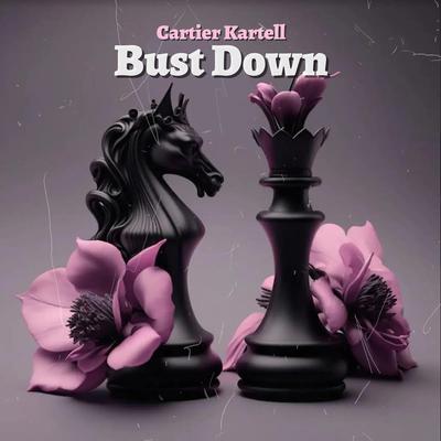 Bust Down By Cartier Kartell's cover