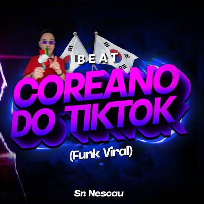 Beat Coreano do Tiktok (Funk Viral) By Sr. Nescau's cover