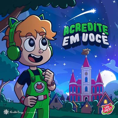 Acredite em você By Gato Galactico's cover