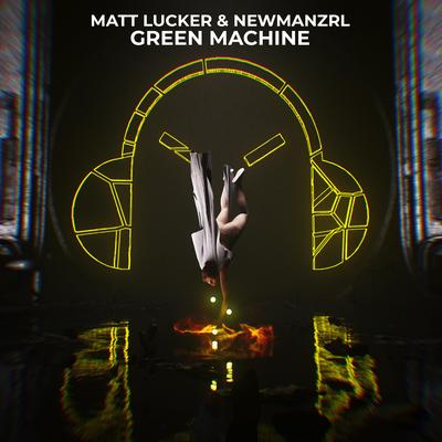 Green Machine By Matt Lucker, Newmanzrl's cover