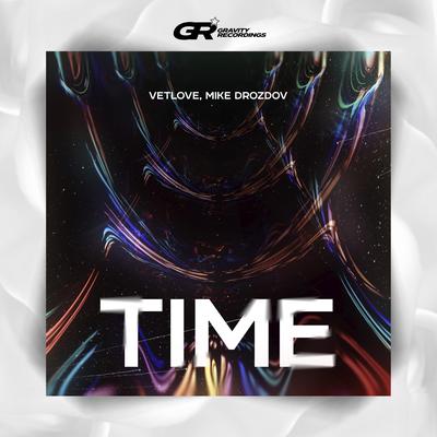 Time (Original Mix) By Vetlove, Mike Drozdov's cover