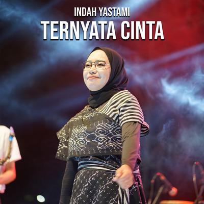 Ternyata Cinta By Indah Yastami's cover