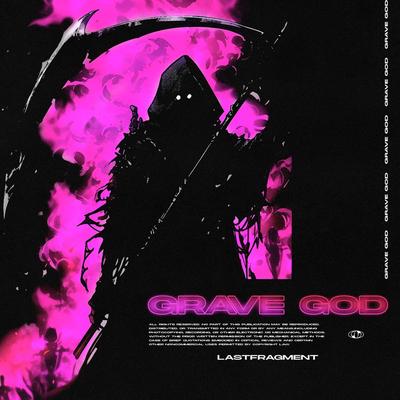 Grave God By Lastfragment's cover