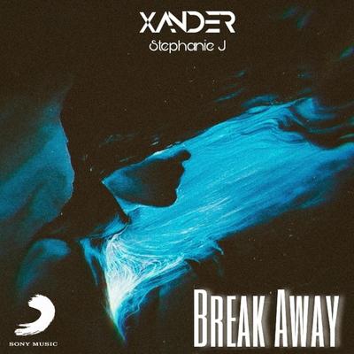 Break Away By XAND3R, Stephanie J's cover