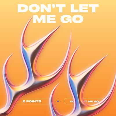 Don't Let Me Go's cover