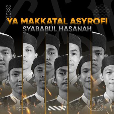 Ya Makkatal Asyrofi (Cover)'s cover