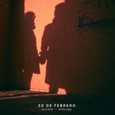 30 de Febrero By Azul Aimé, Emilia Vega's cover