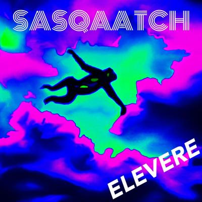 Elevere By SASQAATCH's cover