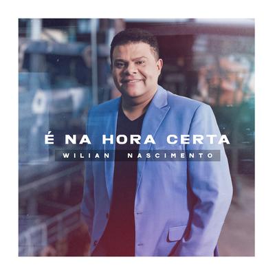 É na Hora Certa By Wilian Nascimento's cover