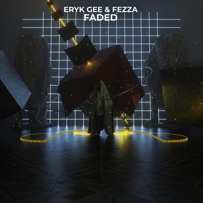 Faded By ERYK GEE, Fezza's cover