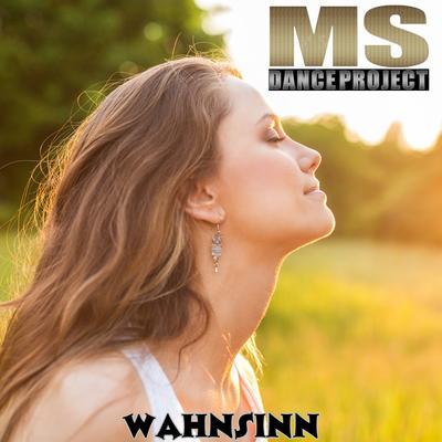 Wahnsinn By MS Dance Project's cover