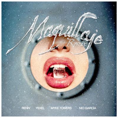 Maquillaje (Remix) By Renn, Yexel, Nio Garcia, Myke Towers's cover