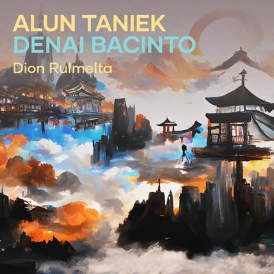 Alun Taniek Denai Bacinto's cover