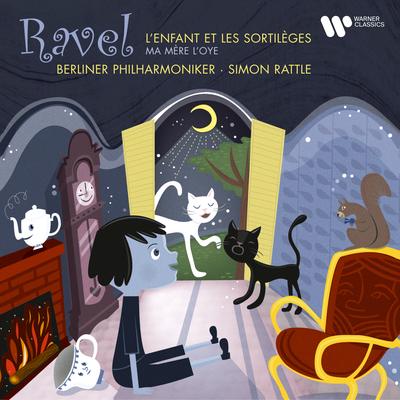 Ravel: L'enfant et les sortilèges & Ma mère l'Oye's cover