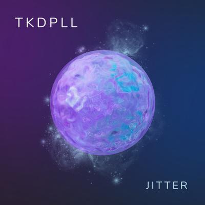 Jitter By TKDPLL's cover