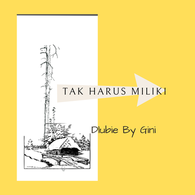 Tak Harus Miliki's cover