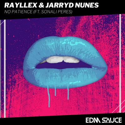 NO PATIENCE (feat. Sonali Peres) By Rayllex, Jarryd Nunes, Sonali Peres's cover