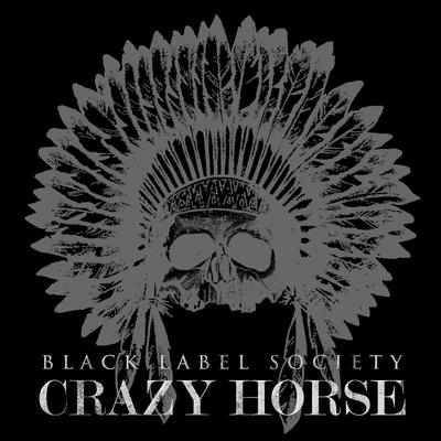 Crazy Horse By Black Label Society's cover