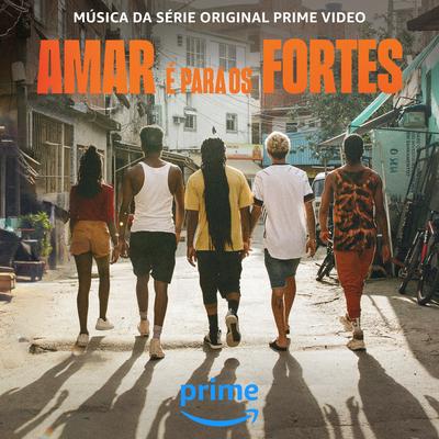 Pandeiro É Meu Nome (Da Série Original Prime Video Amar É Para Os Fortes)'s cover