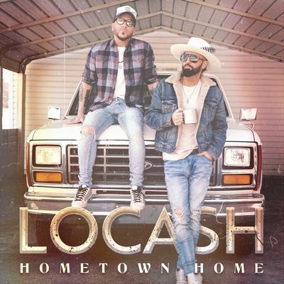 Hometown Home By LOCASH's cover