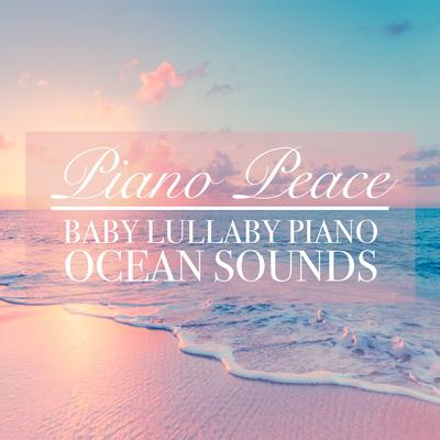 Baby Lullaby Piano Ocean Sounds's cover