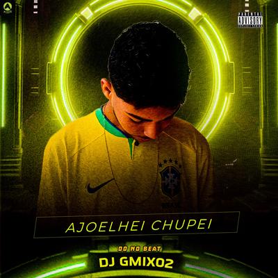 Ajoelhei Chupei Gosotoso's cover