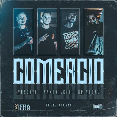 Comércio (feat. Jhonzy,Nando Leal)'s cover