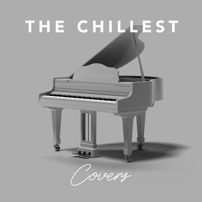 The Chillest Covers (Piano Version)'s cover