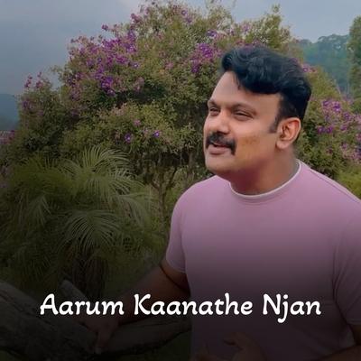 Aarum Kaanathe Njan's cover