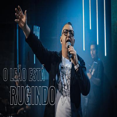 O Leão Esta Rugindo's cover