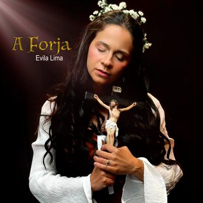 A Forja By Evila Lima's cover