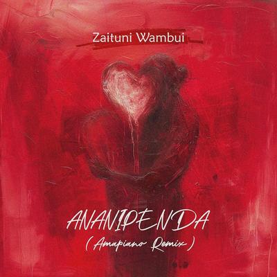 Ananipenda (Waithaka Remix Amapiano Remix)'s cover