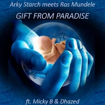 Gifts from Paradise By Arky Starch, Dhazed's cover